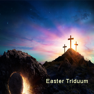 Easter TriduumHoly Spirit Catholic Church
